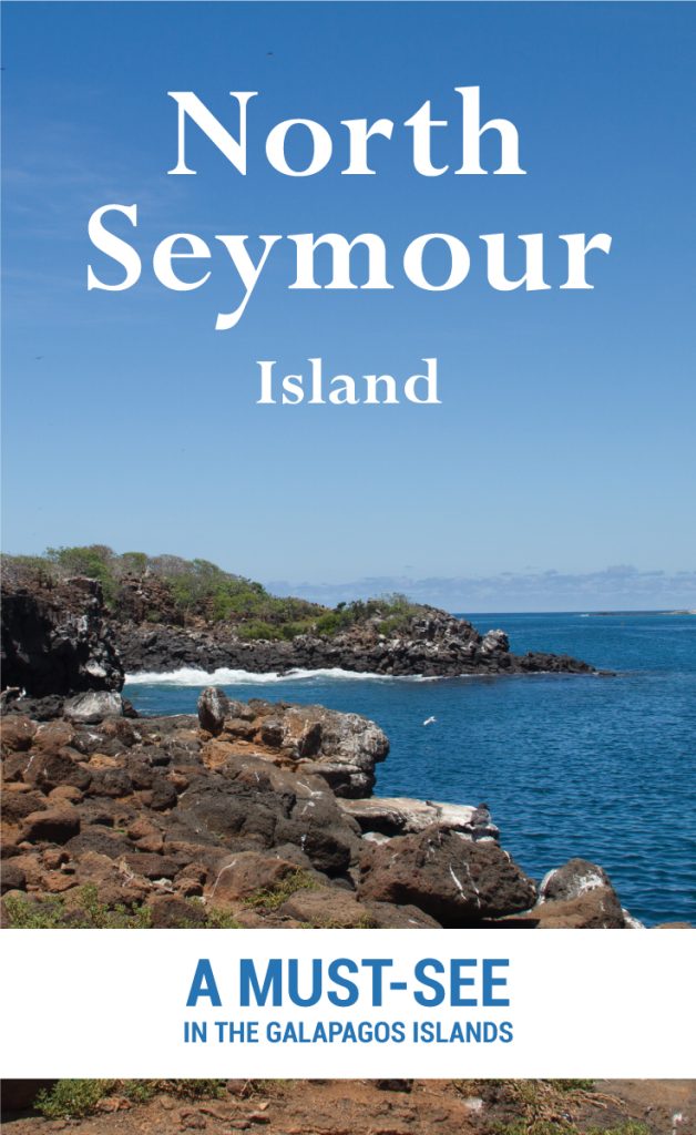 Important tips for visiting North Seymour Island: 