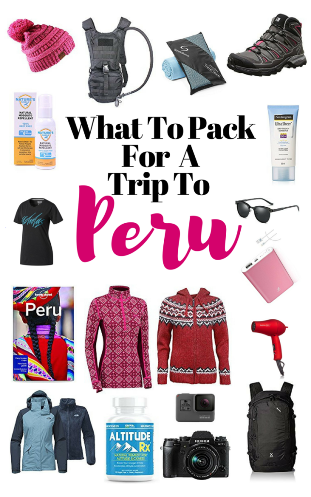 What To Pack For A Trip To Peru